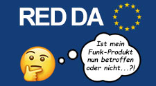 EU RED ist da: Ist mein Funk-Produkt nun davon betroffen oder nicht...?!